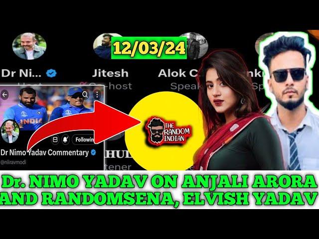 #nimoyadav ON #anjaliarora AND #randomsena , #elvishyadav