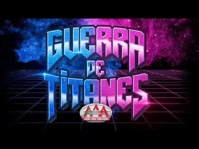 GUERRA DE TITANES 2024 | Lucha Libre AAA Worldwide