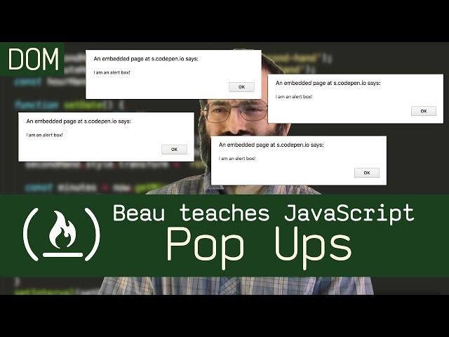 Pop up boxes tutorial - Beau teaches JavaScript