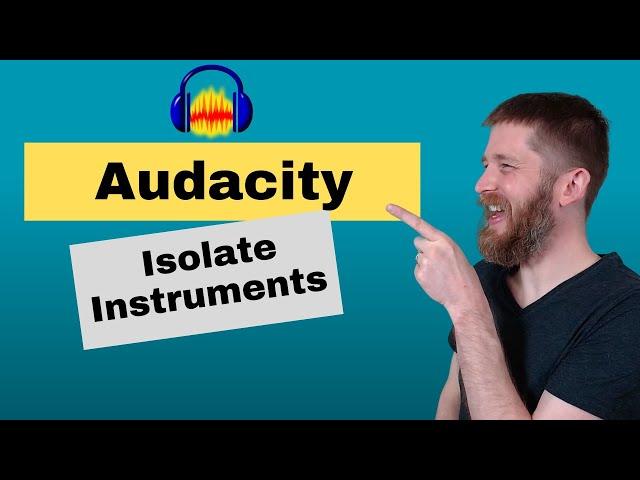 How to Isolate Instrumentals in Audacity (Remove Vocals and Keep Instruments)