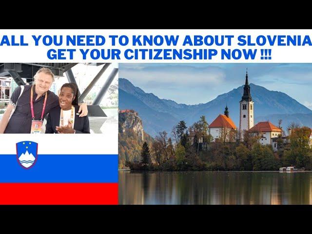 ALL YOU NEED TO KNOW ABOUT SLOVENIA - GET YOUR CITIZENSHIP NOW!!!