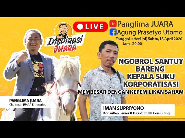  LIVE - INSPIRASI JUARA BERSAMA IMAN SUPRIYONO KUPAS TUNTAS STRATEGY KORPORATISASI DALAM BISNIS