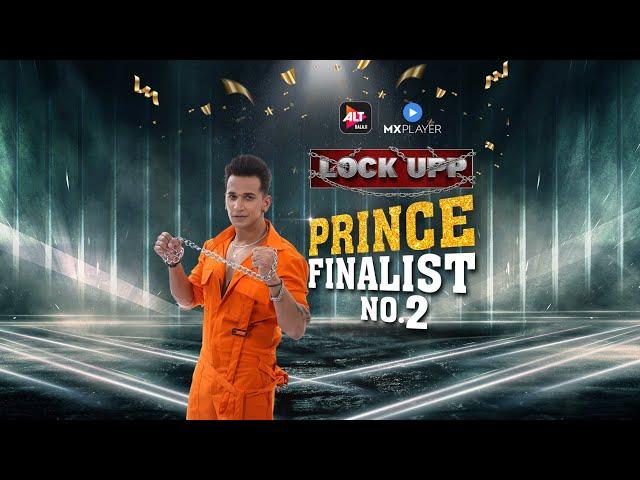 Lock Upp | Prince Narula: 2nd Finale Contestant | Things just got more 'troublesome' | ALTBalaji