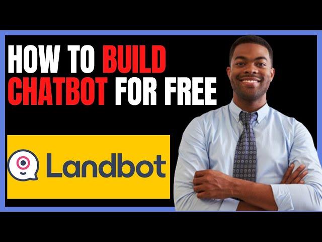 HOW TO USE LANDBOT CHATBOT BUILDER TUTORIAL 2024