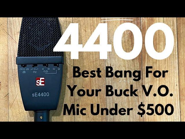 The sE 4400 is The Best Bang For Your Buck VO Mic Under $500 #microphones