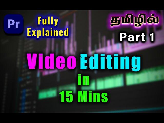 Premiere Pro Tutorial for Beginners in Tamil | Basics of Video Editing Part 1 #premierepro #tamil