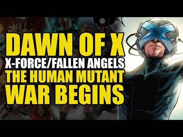 Dawn of X X-Force/Fallen Angels Part 3: The Human/Mutant War Begins | Comics Explained