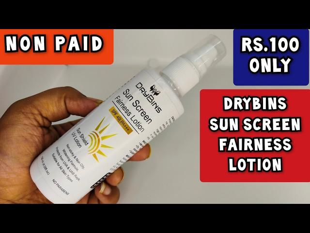 Drybins Sunscreen Review | Drybins Sunscreen Fairness Lotion | 2025 | Fairness Sunscreen