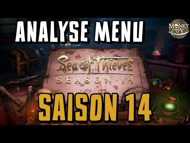 REVEAL & ANALYSE Menu SAISON 14 Sea of Thieves - #seaofthieves  @SeaOfThieves ‍