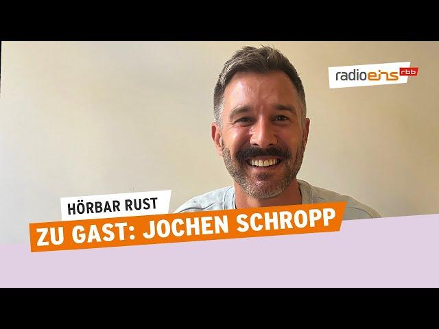 Jochen Schropp I Hörbar Rust