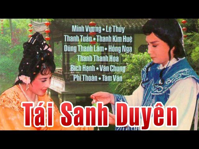 Tái Sanh Duyên (Mạnh Lệ Quân) - Minh Vương, Thanh Tuấn, Thanh Kim Huệ, Lệ Thuỷ