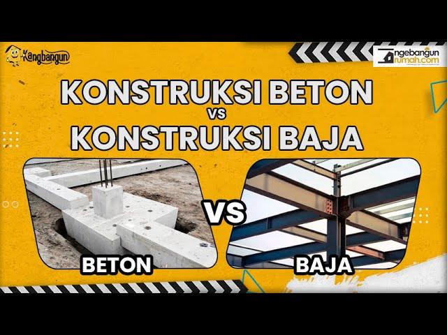 PERBANDINGAN STRUKTUR BETON VS STRUKTUR BAJA