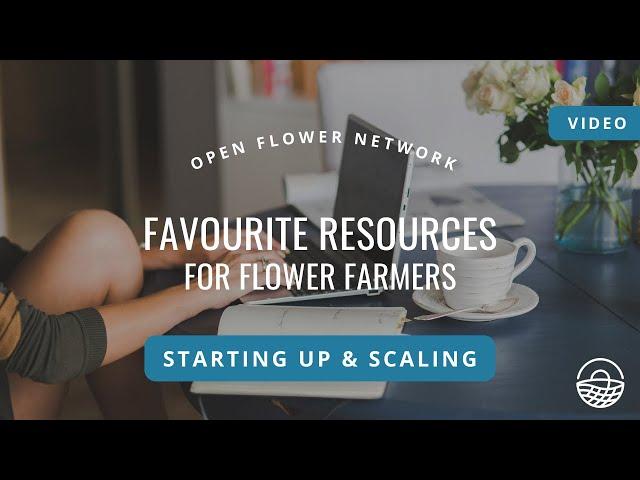 Favourite Resources for Flower Farmers