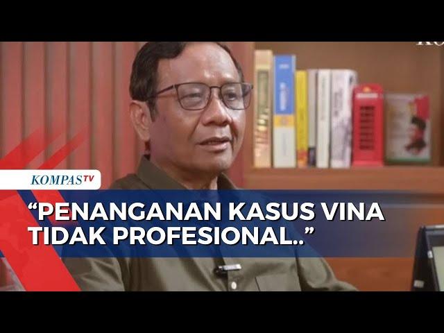 Mahfud MD Sindir Penanganan Kasus Vina Cirebon: Tidak Profesional