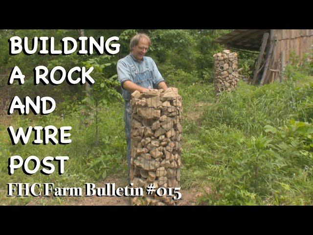 Building a Rock and Wire Post - FHC Farm Bulletin #15