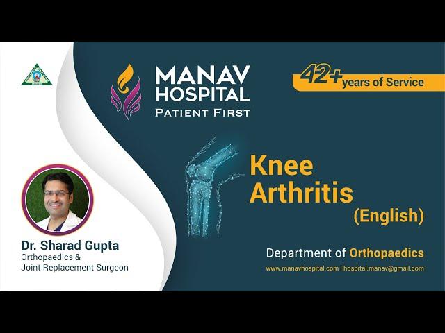 Knee Arthritis: Causes, Symptoms, and Treatment Options | Talk by Dr. Sharad Gupta (English)