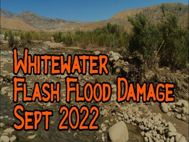 Whitewater flash flood damage sept 2022 southern California desert