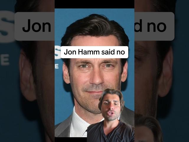 Jon Hamm said no