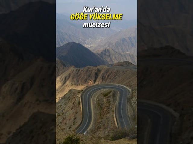 Kur'an'da GÖĞE YÜKSELME mucizesi 6