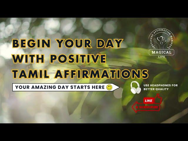 Start Your Day | Daily Affirmations | Tamil Daily Affirmations | Magical Life | Madam Sailajah