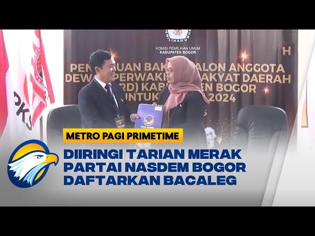 Partai Nasdem Kota Bogor Daftarkan Bacaleg Pemilu 2024