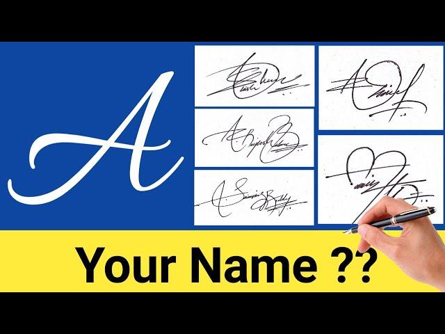 ️ A Signature Style | How To Make A Signature Like Professional ( Alphabet A )