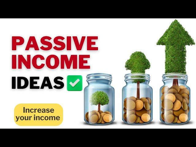 Passive Income Ideas To Make Money | Increase Your Wealth | Earn with Passive Income