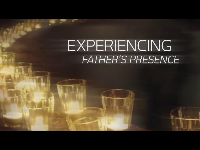 Experiencing Fathers Presence - James & Denise Jordan