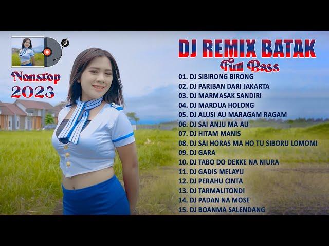 Nonstop DJ Remix Batak Viral Tiktok 2023 Terbaru & Terpopuler ~ DJ Batak Full Bass 2023 Bikin Baper