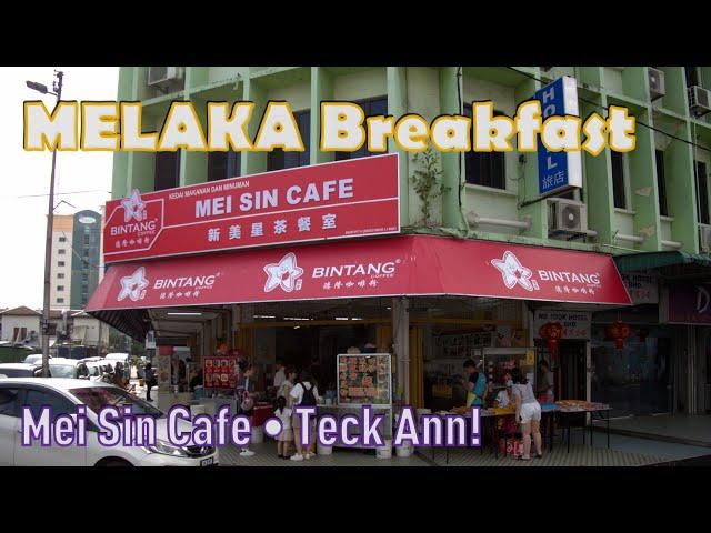 MELAKA Breakfast │ Mei Sin Cafe • Teck Ann!