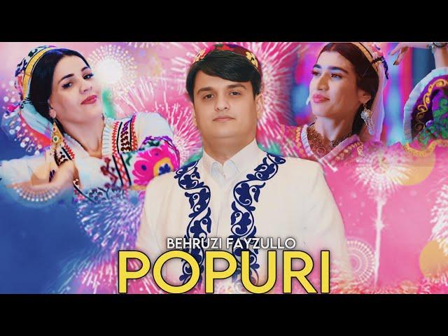 BEHRUZI FAYZULLO POPURI OFFICIAL VIDEO 2025