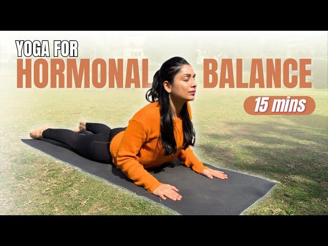 Yoga for Hormonal Imbalances & Reproductive Health| 15 Mins Yoga for Women’s Health #hormonebalance