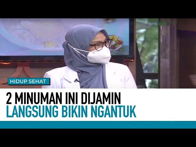 Susah Tidur? 2 Minuman Ini Ampuh Bikin Ngantuk Seketika | Hidup Sehat tvOne