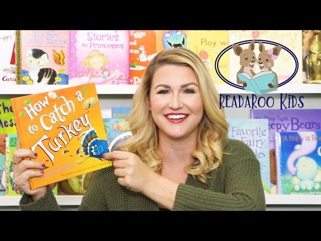 How to Catch a Turkey Read Aloud | Kids Books | Read Along | Kids Books