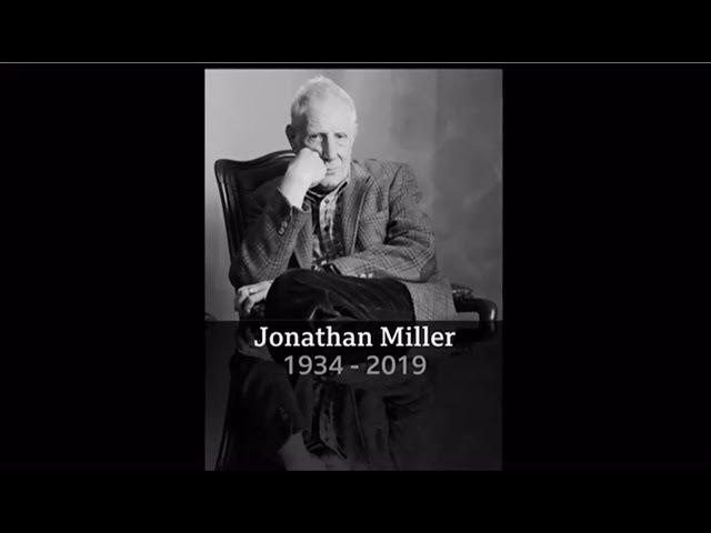 Sir Jonathan Miller passes away (1934 - 2019) (UK) - BBC News - 27th November 2019