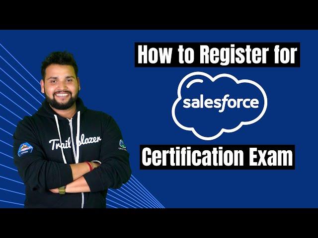 How to Register for Salesforce Certification Exam in 2025