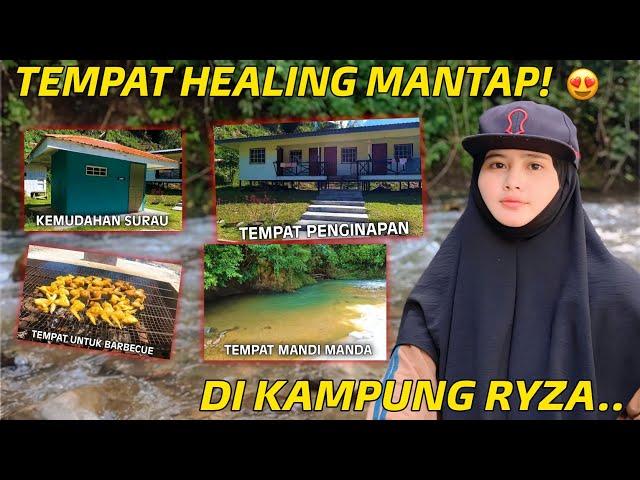 EP47: TEMPAT HEALING MANTAP! DI KAMPUNG RYZA