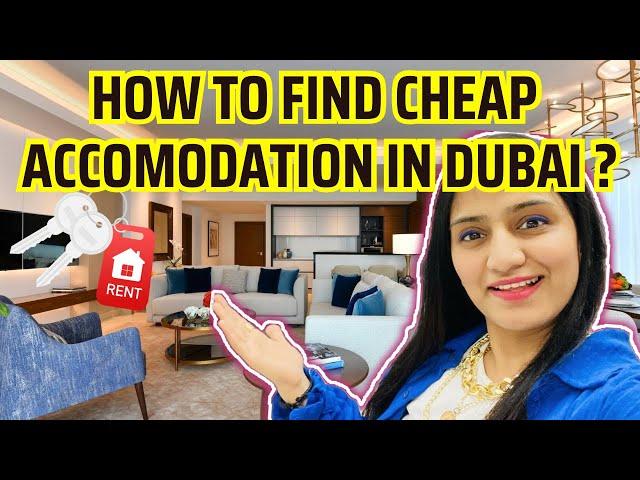 How To Find Cheap Accomodation In Dubai| Cost of Living in Dubai |Cheap Rent Areas To Live In Dubai