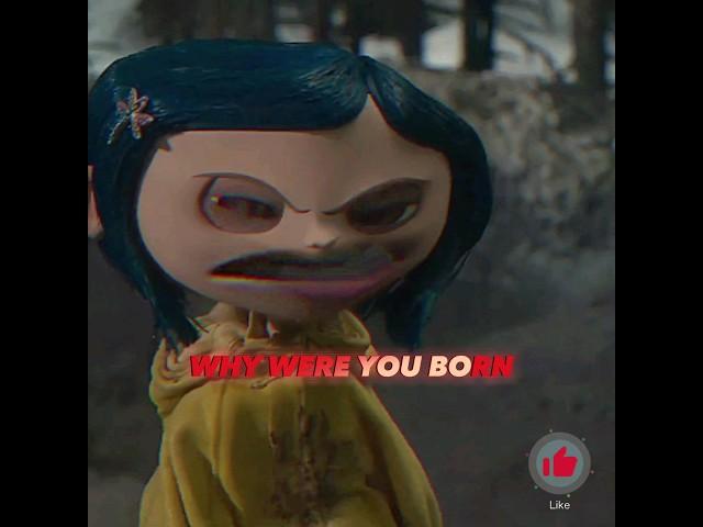 ️Coraline Being A Mood️  *Part two is posted* FW