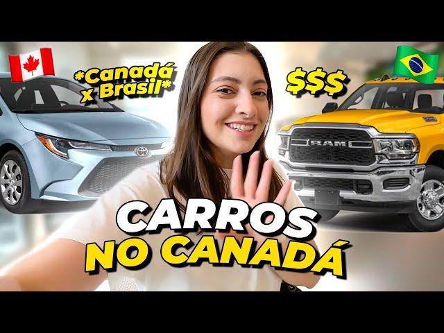 COMO COMPRAR CARRO NO CANADÁ, quanto custa? Diferença de preços BRASIL vs CANADÁ