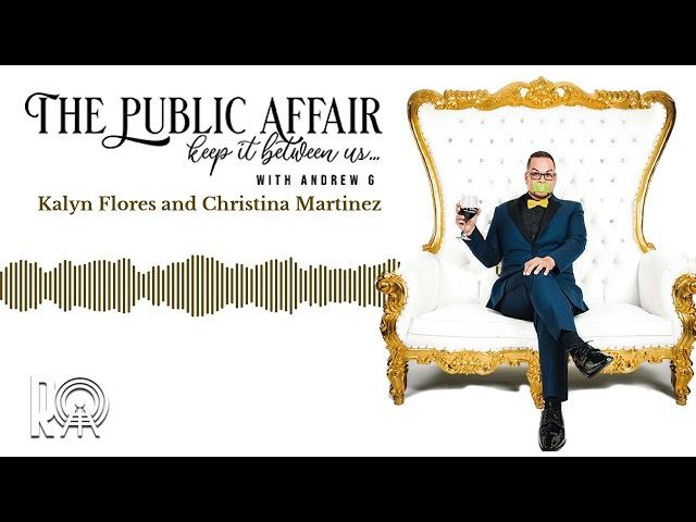 Kalyn Flores and Christina Martinez | The Public Affair