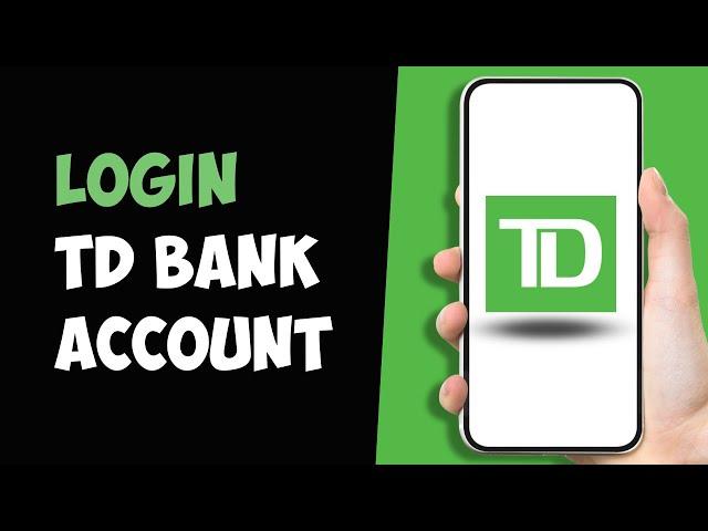 How to Login To TD Bank Account (EASY)