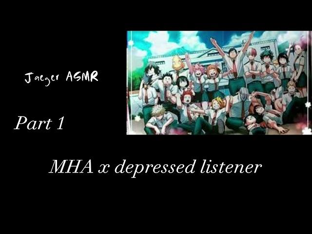 Mha x depressed listener