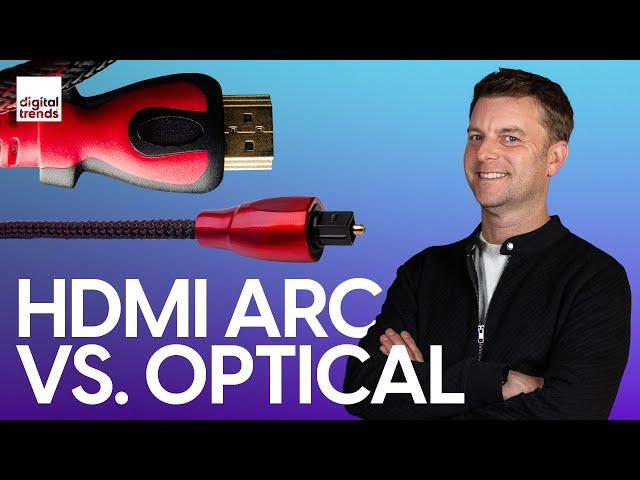 HDMI ARC vs. Digital Optical (TosLink) | How to get the best sound