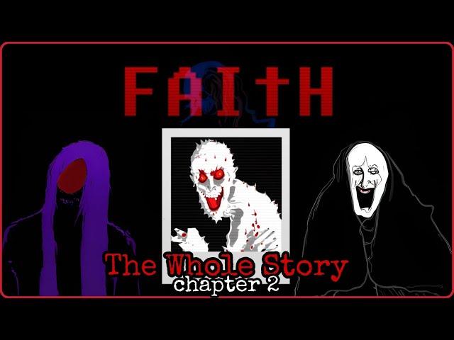 Faith - Story Explained (Chapter 2)