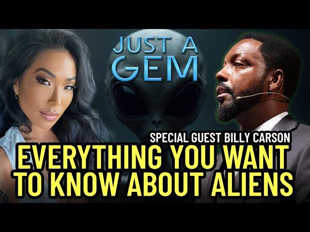 Everything You Want To Know About Aliens on Just A Gem special guest BILLY CARSON