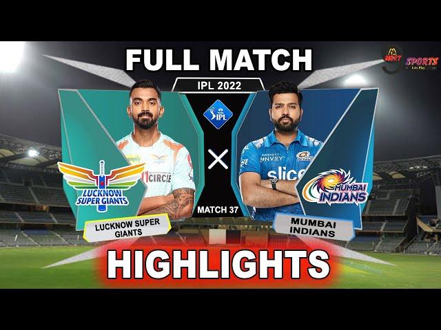 MI vs LSG 37TH MATCH HIGHLIGHTS 2022 | IPL 2022 MUMBAI vs LUCKNOW 37TH MATCH HIGHLIGHTS #MIvLSG