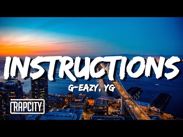 G-Eazy - Instructions (Lyrics) ft. YG