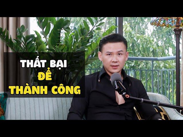 Thất Bại Để Thành Công..