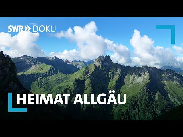 Heimat Allgäu – Leben in einer Märchenlandschaft? | SWR Doku